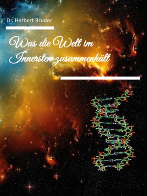 cover image of Was die Welt im Innersten Zusammenhält